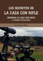 Libro los secretos de la caza con rifle segunda ediciÃ³n actualizada